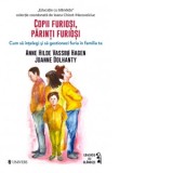 Copii furiosi, parinti furiosi. Cum sa intelegi si sa gestionezi furia in familia ta - Raluca Contiu, Anne Hilde Vassbo Hagen, Joanne Dolhanty