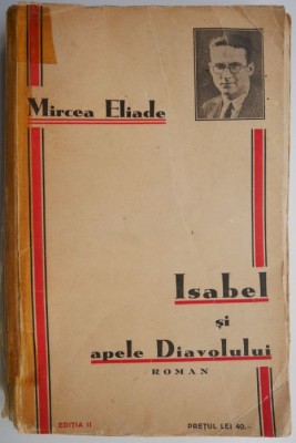 Isabel si apele Diavolului &amp;ndash; Mircea Eliade foto