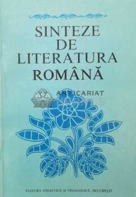Sinteze de literatura romana - 1981 - Viorel Alecu ($Q17) foto