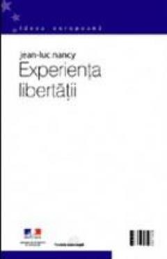 Experienta libertatii - Jean Luc Nancy foto