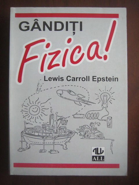 Lewis Carroll Epstein - Ganditi fizica!