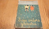 TITEL CONSTANTINESCU (dedicatie-autograf) - S-au Intors GRAURII - C. PLACINTA (ilustratii) - Editura Tineretului, 1960, 96 p.; coperta originala