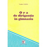Traian Cosma - Ora de dirigentie in gimnaziu. Indrumari si texte in sprijinul profesorului diriginte - 137166