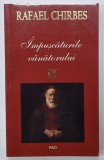 IMPUSCATURILE VANATORULUI de RAFAEL CHIRBES , 2010