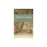 Penn Center: A History Preserved