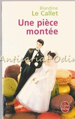 Une Piece Montee - Blandine Le Callet foto