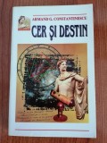 Armand G. Constantinescu, Cer și destin, 1998