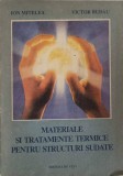 MATERIALE SI TRATAMENTE TERMICE PENTRU STRUCTURI SUDATE-I. MITELEA, V. BUDAU-232194