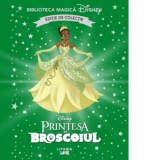 Printesa si broscoiul. Volumul 28. Disney. Biblioteca magica, editie de colectie - Disney