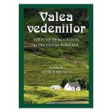 Valea vedeniilor. Colectie de rugaciuni si devotiuni puritane - Arthur Bennett (ed.)