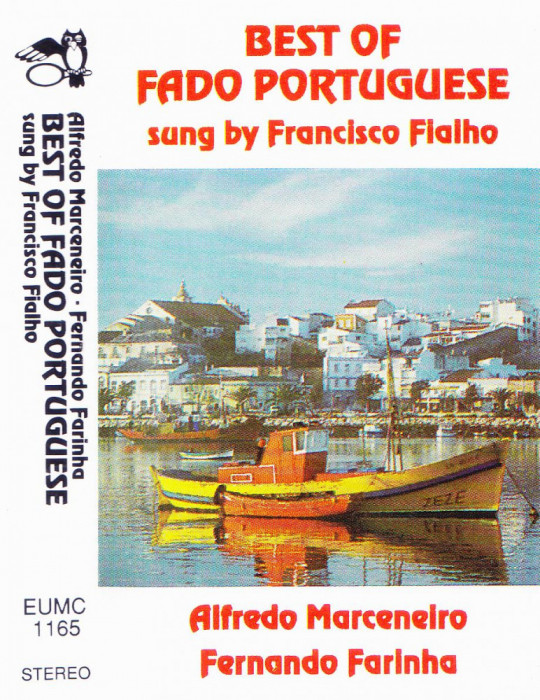 Caseta audio: Best of Fado Portuguese - Francisco Fialho ( originala )