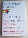Virtually Human - The Promise and the Peril of Digital Immortality, 2014