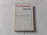 DOSTOIEVSKI - OPERE vol.2~Nopti albe + Netoska Nazvanova + Micul erou+ Visul ...