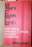 DESPRE PROCESUL REVOLUTIONAR AL EDIFICARII SOCIALISMULUI SI COMUNISMULUI