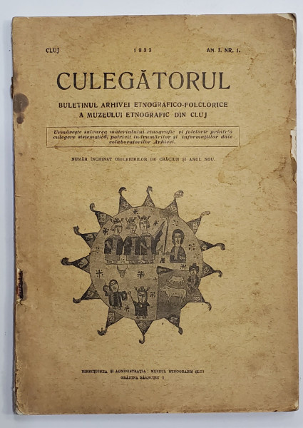 CULEGATORUL , BULETINUL ARHIVEI ETNOGRAFICO -FOLCLORICE A MUZEULUI ETNOGRAFIC DIN CLUJ , Anul I, Nr. 1, 1933