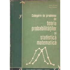 Culegere de probleme de teoria probabilitatilor si statistica matematica - Corina Reischer