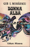 Cumpara ieftin Donna Alba - Gib I. Mihaescu
