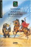 Povesti si povestiri - Ed 2019 Ion Creanga - Editura Corint