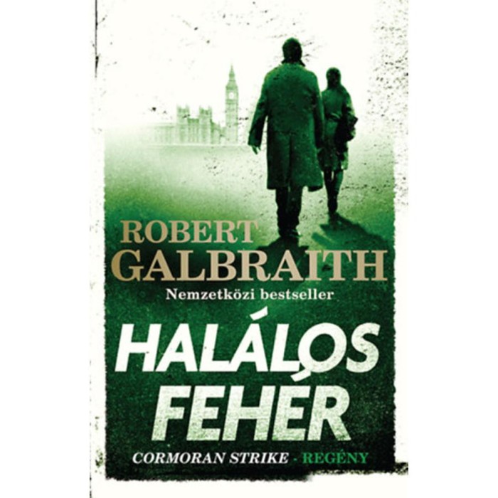 Hal&aacute;los feh&eacute;r - Cormoran Strike-reg&eacute;ny - Robert Galbraith (J. K. Rowling)
