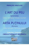 L&#039;Art du peu. Arta putinului - Francois Vaucluse