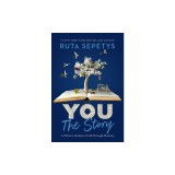 You: The Story: A Writer's Guide to Craft Through Memory