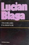 Incercari filosofice - Lucian Blaga