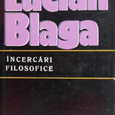 Incercari filosofice - Lucian Blaga