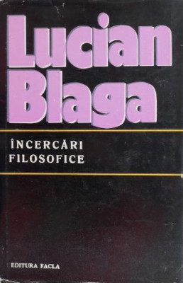 Incercari filosofice - Lucian Blaga foto