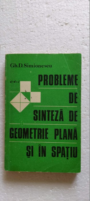 PROBLEME DE SINTEZA DE GEOMETRIE PLANA IN SPATIU SIMIONESCU