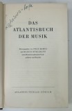 DAS ATLANTISCHBUCH DER MUSIK , von FRED HAMEL und MARTIN HURLIMANN , TEXT IN LIMBA GERMANA , 1946