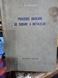 Procedee Moderne de Sudare a Metalelor - A. A. Cekanov