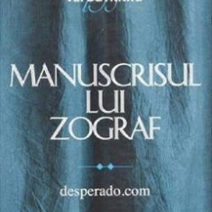 Manuscrisul lui Zograf Vol.2: Desperado.com - Val Butnaru