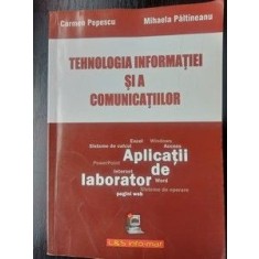 Tehnologia informatiei si a comunicatiilor Aplcatii de laborator- Carmen Popescu, Mihaela Paltineanu