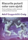 Riscurile puterii celor care ajuta, Trei