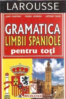 Gramatica limbii spaniole - Jean Chapron