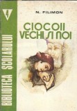 Cumpara ieftin Ciocoii vechi si noi (ed. Porto Franco) - Nicolae Filimon