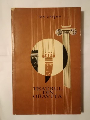 Ion Crișan - Teatrul din Oravița (1817-1967) foto