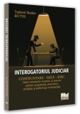 Interogatoriul judiciar - Paperback brosat - Pro Universitaria