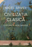 Civilizatia clasica O istorie in zece capitole