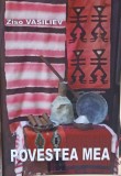 Povestea Mea - Editie Bilingva Romana-Macedoneana, Ziso Vasiliev, Macedoneanul, Beletristica, Romana, Paperback