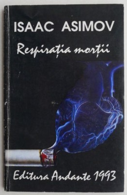 Respiratia mortii - Isaac Asimov foto