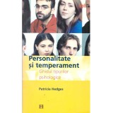 Patricia Hedges - Personalitate si temperament. Ghidul tipurilor psihologice - 136811