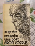 Ion Doru Bălan, Resurecția unui poet Aron Cotruș