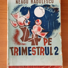 Neagu Rădulescu - 4 pe trimestrul 2 (Ed. Contemporană - 1942)