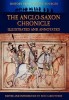 The Anglo-Saxon Chronicle - Illustrated and Annotated