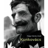 Kunkov&aacute;cs - Nagy K&aacute;roly Zsolt
