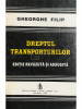 Gheorghe Filip - Dreptul transporturilor (editia 1996)