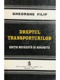 Gheorghe Filip - Dreptul transporturilor (Editia: 1996)