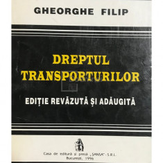 Gheorghe Filip - Dreptul transporturilor (editia 1996)