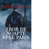 Zbor de noapte spre Paris - David Gilman
